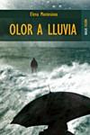 OLOR A LLUVIA | 9788489624399 | MONTESINOS,ELENA | Libreria Geli - Librería Online de Girona - Comprar libros en catalán y castellano