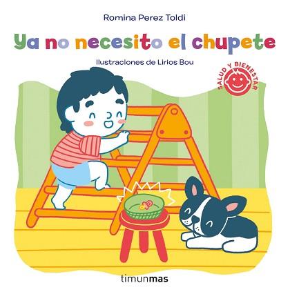 YA NO NECESITO EL CHUPETE | 9788408252276 | PEREZ TOLDI,ROMINA/BOU,LIRIOS | Llibreria Geli - Llibreria Online de Girona - Comprar llibres en català i castellà