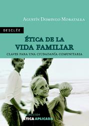 ETICA DE LA VIDA FAMILIAR | 9788433020451 | DOMINGO MORATALLA,AGUSTIN | Llibreria Geli - Llibreria Online de Girona - Comprar llibres en català i castellà