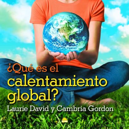 QUE ES EL CALENTAMIENTO GLOBAL? | 9788497543088 | LAURIE,DAVID/GORDON,CAMBRIA | Llibreria Geli - Llibreria Online de Girona - Comprar llibres en català i castellà