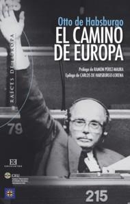 EL CAMINO DE EUROPA | 9788499201177 | DE HABSBURGO,OTTO | Llibreria Geli - Llibreria Online de Girona - Comprar llibres en català i castellà