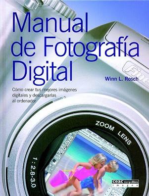 MANUAL DE FOTOGRAFIA DIGITAL | 9788432910722 | ROSCH,WINN | Llibreria Geli - Llibreria Online de Girona - Comprar llibres en català i castellà