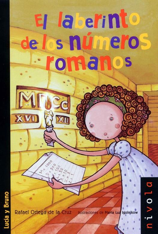 EL LABERINTO DE LOS NUMEROS ROMANOS | 9788492493531 | ORTEGA DE LA CRUZ,RAFAEL | Llibreria Geli - Llibreria Online de Girona - Comprar llibres en català i castellà