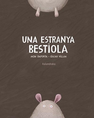 UNA ESTRANYA BESTIOLA | 9788416804290 | DAPORTA,MON/VILLÁN,ÓSCAR | Libreria Geli - Librería Online de Girona - Comprar libros en catalán y castellano