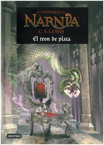 LES CRONIQUES DE NARNIA-6.EL TRON DE PLATA | 9788497089906 | LEWIS,C.S. | Libreria Geli - Librería Online de Girona - Comprar libros en catalán y castellano