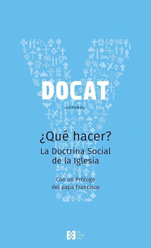 DOCAT.¿QUÉ HACER? LA DOCTRINA SOCIAL DE LA IGLESIA | 9788490551523 | Llibreria Geli - Llibreria Online de Girona - Comprar llibres en català i castellà