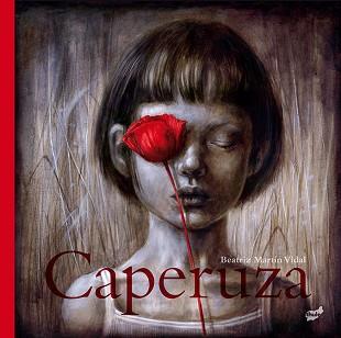 CAPERUZA | 9788416817740 | MARTÍN VIDAL,BEATRIZ | Llibreria Geli - Llibreria Online de Girona - Comprar llibres en català i castellà