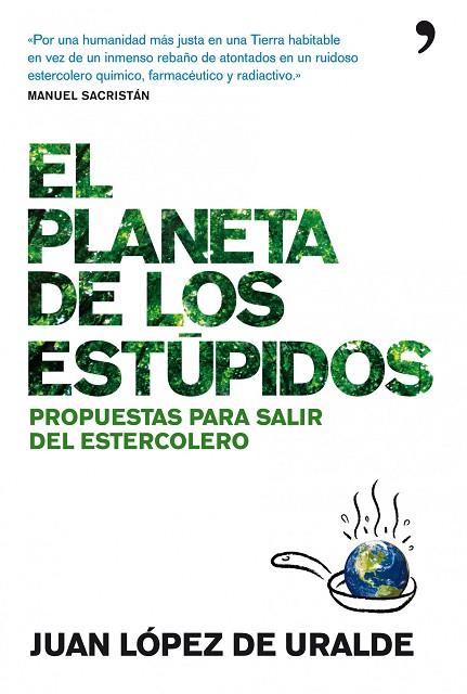 EL PLANETA DE LOS ESTUPIDOS | 9788484609186 | LOPEZ DE URALDE,JUAN | Llibreria Geli - Llibreria Online de Girona - Comprar llibres en català i castellà