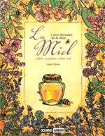 LA MIEL Y OTROS DERIVADOS DE LA ABEJA.POLEN,PROPOLEO Y JALEA | 9788475565743 | TORRES,LAURA | Llibreria Geli - Llibreria Online de Girona - Comprar llibres en català i castellà