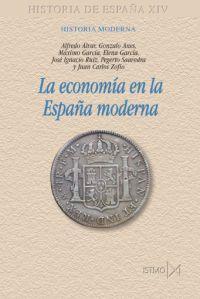 LA ECONOMIA EN LA ESPAÑA MODERNA | 9788470904721 | ALVAR,ALFREDO/ANES,GONZALO/GARCIA,MAXIMO/... | Llibreria Geli - Llibreria Online de Girona - Comprar llibres en català i castellà