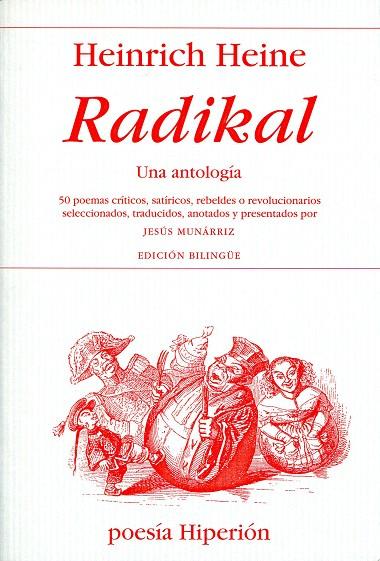 RADIKAL.UNA ANTOLOGIA.50 POEMAS CRITICOS,SATIRICOS REBEL | 9788475179148 | HEINE,HEINRICH | Libreria Geli - Librería Online de Girona - Comprar libros en catalán y castellano