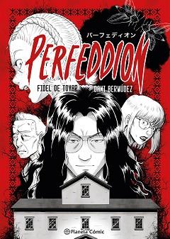 PLANETA MANGA.PERFEDDION | 9788411616270 | BERMÚDEZ Y FIDEL DE TOVAR, DANI | Llibreria Geli - Llibreria Online de Girona - Comprar llibres en català i castellà