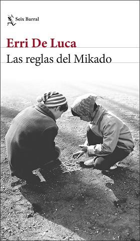 LAS REGLAS DEL MIKADO | 9788432243745 | DE LUCA, ERRI | Llibreria Geli - Llibreria Online de Girona - Comprar llibres en català i castellà