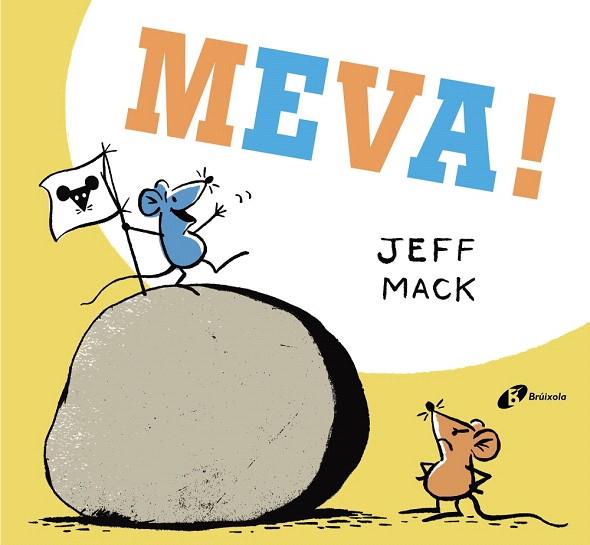 MEVA! | 9788499068169 | MACK,JEFF | Libreria Geli - Librería Online de Girona - Comprar libros en catalán y castellano