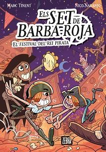 ELS SET DE BARBA-ROJA-2.EL FESTIVAL DEL REI PIRATA | 9788410302037 | MARC TINENT | Llibreria Geli - Llibreria Online de Girona - Comprar llibres en català i castellà