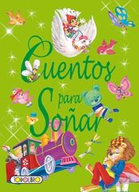 CUENTOS PARA SOÑAR VERDE | 9788498069877 | TODOLIBRO, EQUIPO | Libreria Geli - Librería Online de Girona - Comprar libros en catalán y castellano