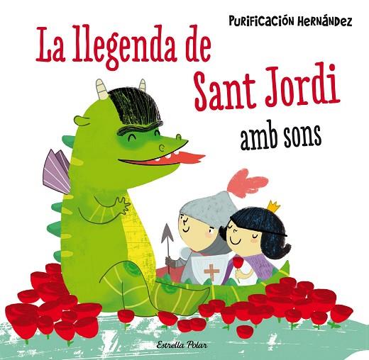 LA LLEGENDA DE SANT JORDI AMB SONS  | 9788490576601 | HERNÁNDEZ,PURIFICACIÓN | Libreria Geli - Librería Online de Girona - Comprar libros en catalán y castellano