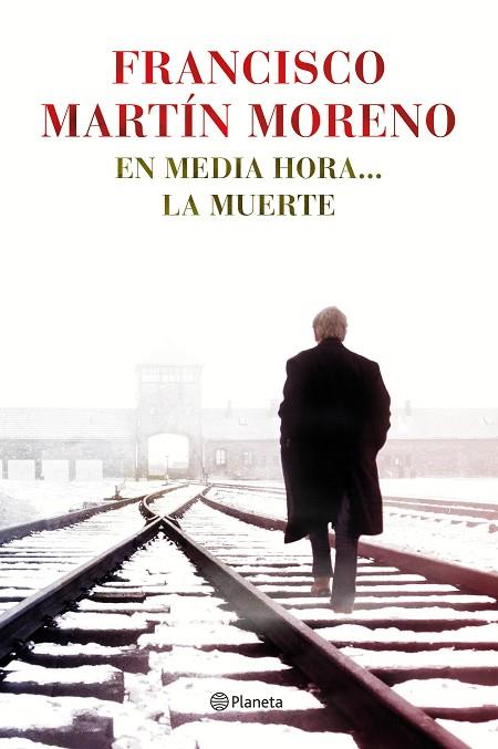 EN MEDIA HORA...LA MUERTE (TD) | 9788408131502 | MARTÍN MORENO,FRANCISCO | Llibreria Geli - Llibreria Online de Girona - Comprar llibres en català i castellà