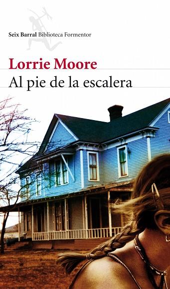 AL PIE DE LA ESCALERA | 9788432228537 | MOORE,LORRIE | Llibreria Geli - Llibreria Online de Girona - Comprar llibres en català i castellà