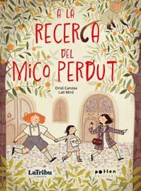 A LA RECERCA DEL MICO PERDUT | 9788410255203 | CANOSA,ORIOL | Llibreria Geli - Llibreria Online de Girona - Comprar llibres en català i castellà