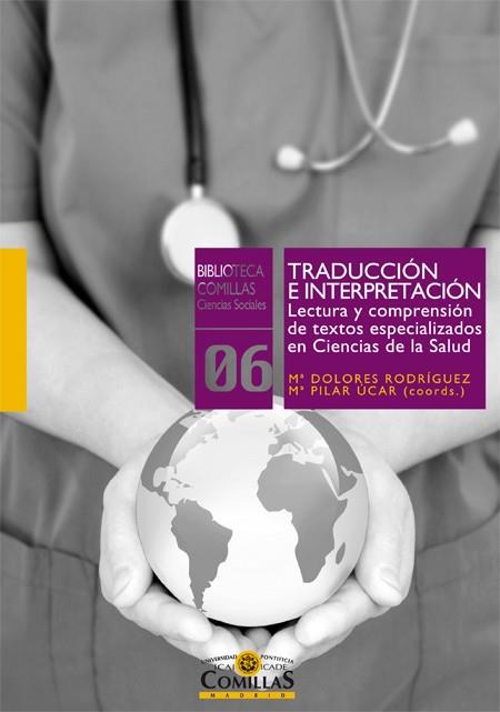 TRADUCCIÓN E INTERPRETACIÓN.LECTURA Y COMPRENSIÓN DE TEXTOS ESPECIALIZADOS EN CIENCIAS DE LA SALUD | 9788484685371 | A.A.D.D. | Llibreria Geli - Llibreria Online de Girona - Comprar llibres en català i castellà