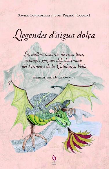 LLEGENDES D'AIGUA DOLÇA | 9788494256493 | CORTADELLAS,XAVIER/PUJADÓ,JUDIT (COORD.) | Libreria Geli - Librería Online de Girona - Comprar libros en catalán y castellano