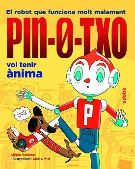 PIN-0-TXO VOL TENIR ÀNIMA | 9788468348803 | COLOMER MORENO,ÁLVARO | Llibreria Geli - Llibreria Online de Girona - Comprar llibres en català i castellà