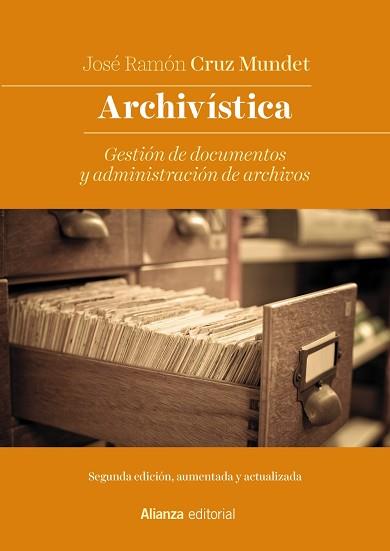 ARCHIVÍSTICA.GESTIÓN DE DOCUMENTOS Y ADMINISTRACIÓN DE ARCHIVOS | 9788491817246 | CRUZ MUNDET,JOSÉ RAMÓN | Llibreria Geli - Llibreria Online de Girona - Comprar llibres en català i castellà