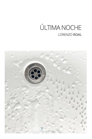 ÚLTIMA NOCHE | 9788412312669 | ROAL,LORENZO | Llibreria Geli - Llibreria Online de Girona - Comprar llibres en català i castellà