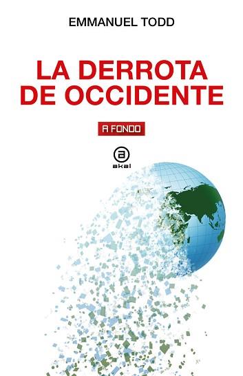 LA DERROTA DE OCCIDENTE | 9788446055570 | TODD, EMMANUEL | Llibreria Geli - Llibreria Online de Girona - Comprar llibres en català i castellà