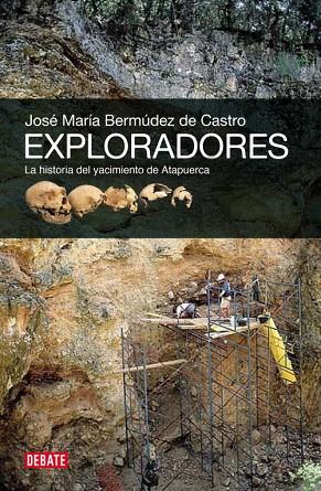 EXPLORADORES | 9788499920825 | BERMUDEZ DE CASTRO,JOSE MARIA | Llibreria Geli - Llibreria Online de Girona - Comprar llibres en català i castellà