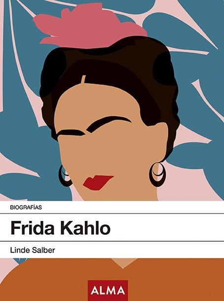 FRIDA KAHLO | 9788417430269 | SALBER,LINDE | Llibreria Geli - Llibreria Online de Girona - Comprar llibres en català i castellà