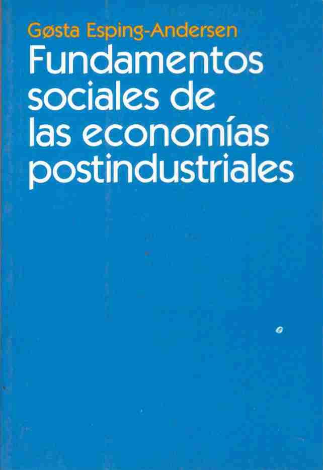 FUNDAMENTOS SOCIALES DE LAS ECONOMIAS POSTINDUSTRIALES | 9788434416970 | ESPING-ANDERSEN,GOSTA | Llibreria Geli - Llibreria Online de Girona - Comprar llibres en català i castellà