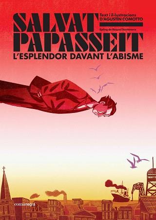 SALVAT-PAPASSEIT. L'ESPLENDOR DAVANT L'ABISME | 9788410161122 | COMOTTO, AGUSTÍN | Libreria Geli - Librería Online de Girona - Comprar libros en catalán y castellano