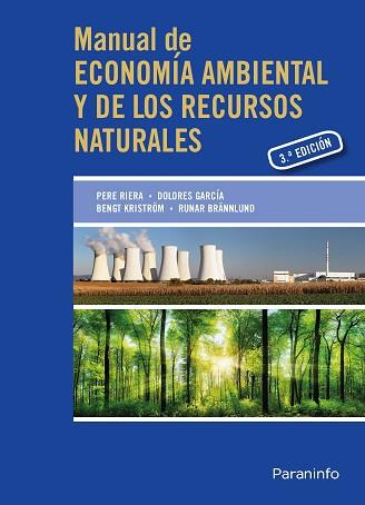 MANUAL DE ECONOMÍA AMBIENTAL Y DE LOS RECURSOS NATURALES(3ª EDICIÓN 2016) | 9788428398824 | BRANNLUND,RUNAR/GARCÍA,DOLORES/KRISTROM,BENGT | Llibreria Geli - Llibreria Online de Girona - Comprar llibres en català i castellà