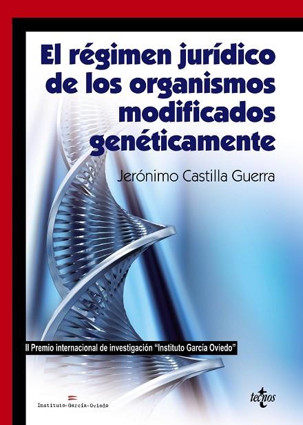 EL RÉGIMEN JURÍDICO DE LOS ORGANISMOS MODIFICADOS GENÉTICAMENTE | 9788430970858 | CASTILLA GUERRA,JERÓNIMO | Llibreria Geli - Llibreria Online de Girona - Comprar llibres en català i castellà