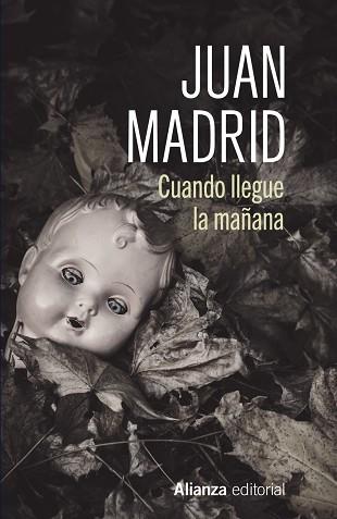 CUANDO LLEGUE LA MAÑANA | 9788411486897 | MADRID, JUAN | Llibreria Geli - Llibreria Online de Girona - Comprar llibres en català i castellà