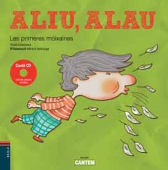 ALIU,ALAU.LES PRIMERES MOIXAINES | 9788447922789 | GIMENEZ,TONI | Libreria Geli - Librería Online de Girona - Comprar libros en catalán y castellano