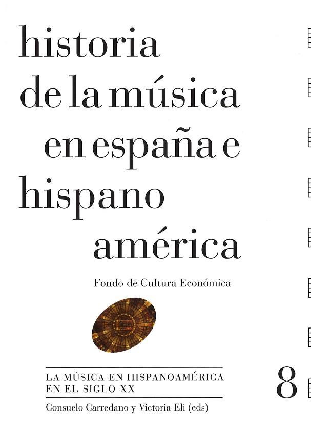 HISTORIA DE LA MUSICA EN ESPAÑA E HISPANO AMERICA VOL.8 | 9788437507149 | CARREDANO,CONSUELO/ELI,VICTORIA | Llibreria Geli - Llibreria Online de Girona - Comprar llibres en català i castellà