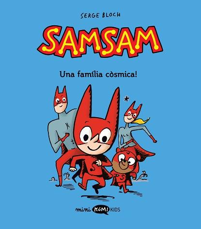 SAMSAM-1.UNA FAMILIA CÒSMICA! | 9788419183453 | BLOCH, SERGE | Llibreria Geli - Llibreria Online de Girona - Comprar llibres en català i castellà