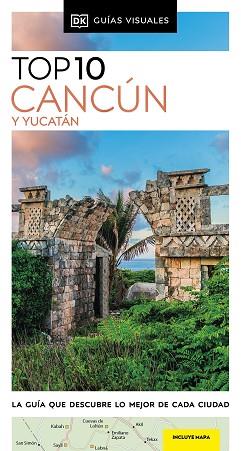 CANCÚN Y YUCATÁN(GUÍAS VISUALES TOP 10.EDICIÓN 2024) | 9780241682944 |   | Llibreria Geli - Llibreria Online de Girona - Comprar llibres en català i castellà