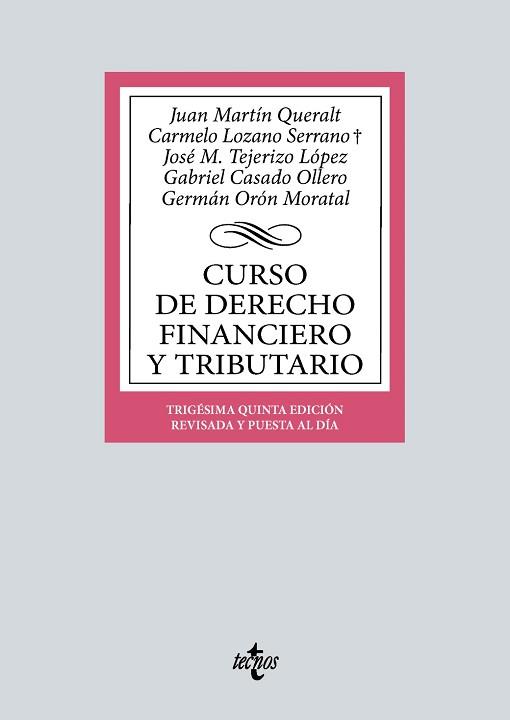 CURSO DE DERECHO FINANCIERO Y TRIBUTARIO(35ª EDICIÓN 2024) | 9788430990504 | MARTÍN QUERALT, JUAN/LOZANO SERRANO, CARMELO | Llibreria Geli - Llibreria Online de Girona - Comprar llibres en català i castellà