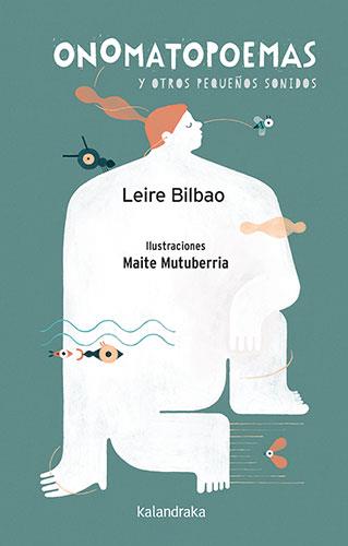 ONOMATOPOEMAS Y OTROS PEQUEÑOS SONIDOS | 9788413433264 | BILBAO, LEIRE | Llibreria Geli - Llibreria Online de Girona - Comprar llibres en català i castellà