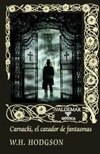 CARNACKI EL CAZADOR DE FANTASMAS | 9788477026945 | HODGSON,WILLIAM H. | Libreria Geli - Librería Online de Girona - Comprar libros en catalán y castellano