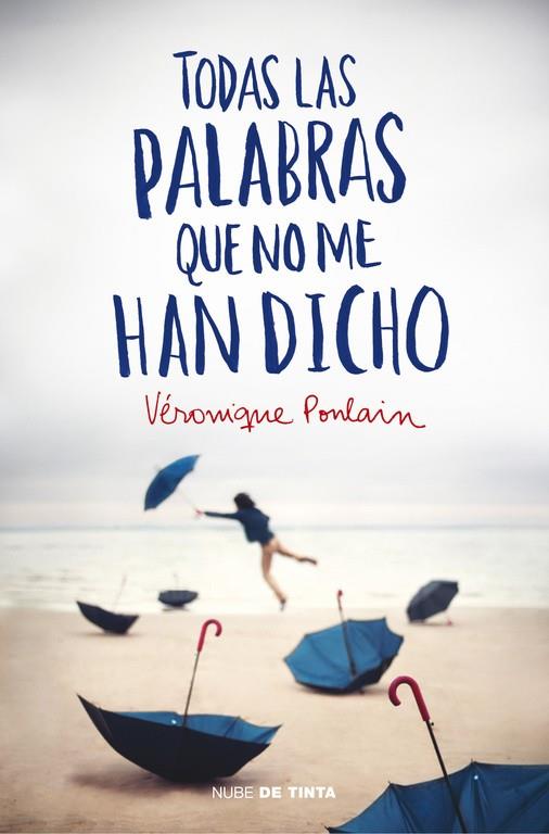 TODAS LAS PALABRAS QUE NO ME HAN DICHO | 9788415594598 | POULAIN,VERONIQUE | Libreria Geli - Librería Online de Girona - Comprar libros en catalán y castellano