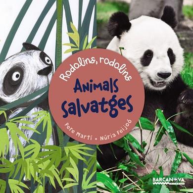 ANIMALS SALVATGES(RODOLINS,RODOLINS) | 9788448935689 | MARTÍ I BERTRAN, PERE | Libreria Geli - Librería Online de Girona - Comprar libros en catalán y castellano