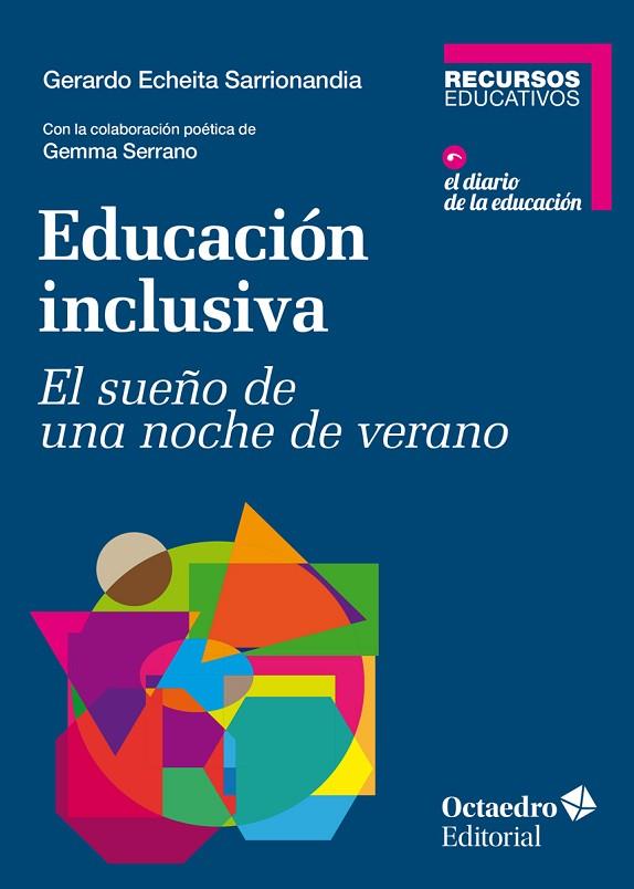 EDUCACIÓN INCLUSIVA.EL SUEÑO DE UNA NOCHE DE VERANO | 9788417667719 | ECHEITA SARRIONANDIA,GERARDO | Llibreria Geli - Llibreria Online de Girona - Comprar llibres en català i castellà