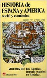 HISTORIA DE ESPAÑA Y AMERICA SOCIAL Y ECONOMICA-3 | 9788431618643 | Llibreria Geli - Llibreria Online de Girona - Comprar llibres en català i castellà