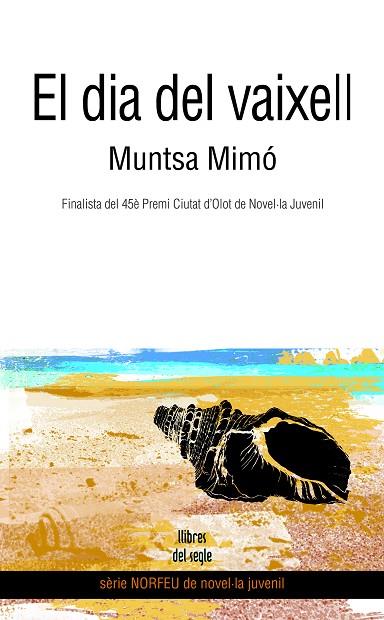 EL DIA DEL VAIXELL | 9788489885851 | MIMÓ,MUNTSA | Llibreria Geli - Llibreria Online de Girona - Comprar llibres en català i castellà