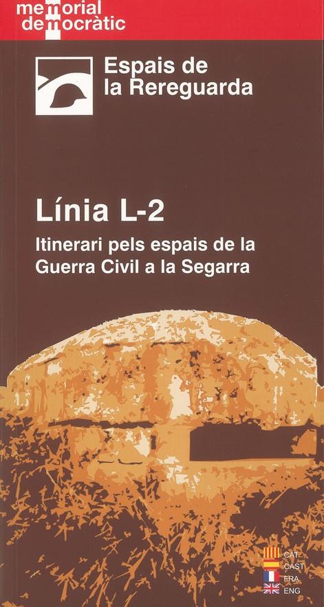 LINIA L-2.ITINERARI PELS ESPAIS DE LA GUERRA CIVIL A LA SEGA | 9788497796828 | OLIVA I LLORENS,JORDI | Libreria Geli - Librería Online de Girona - Comprar libros en catalán y castellano